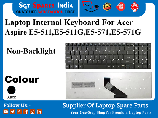 Laptop Internal Keyboard For Acer Aspire E5-511,E5-511G,E5-571,E5-571G Non-Backlight Colour Black