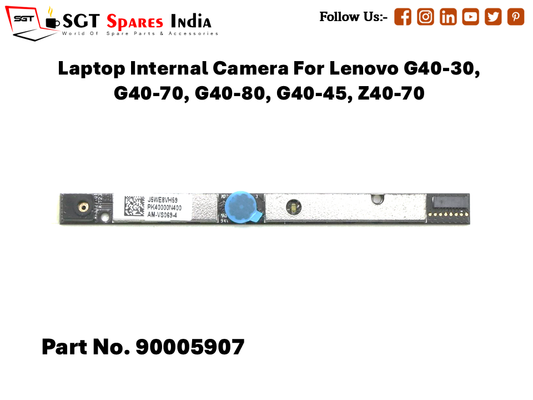 Laptop Internal Camera For Lenovo G40-30, G40-70, G40-80, G40-45, Z40-70 Part No. 90005907