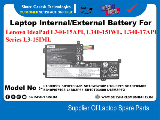 Laptop Internal Compatible Battery For Lenovo IdeaPad L340-15API, L340-15IWL, L340-17API Series L3-15IML&nbsp; Model No: L18C3PF2M, 5B10T03401, 5B10W67302, L18L3PF1, 5B10T03403, 5B10W67198, L18D3PF1, 5B10T03400,L18M3PF2