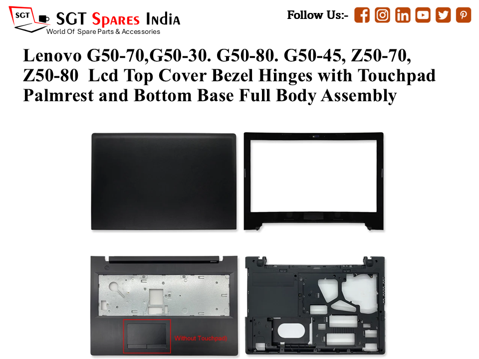 Lenovo G50-70,G50-30. G50-80. G50-45, Z50-70, Z50-80 Laptop Lcd Top Cover Bezel Hinges with Touchpad Palmrest and Bottom Base Full Body Assembly