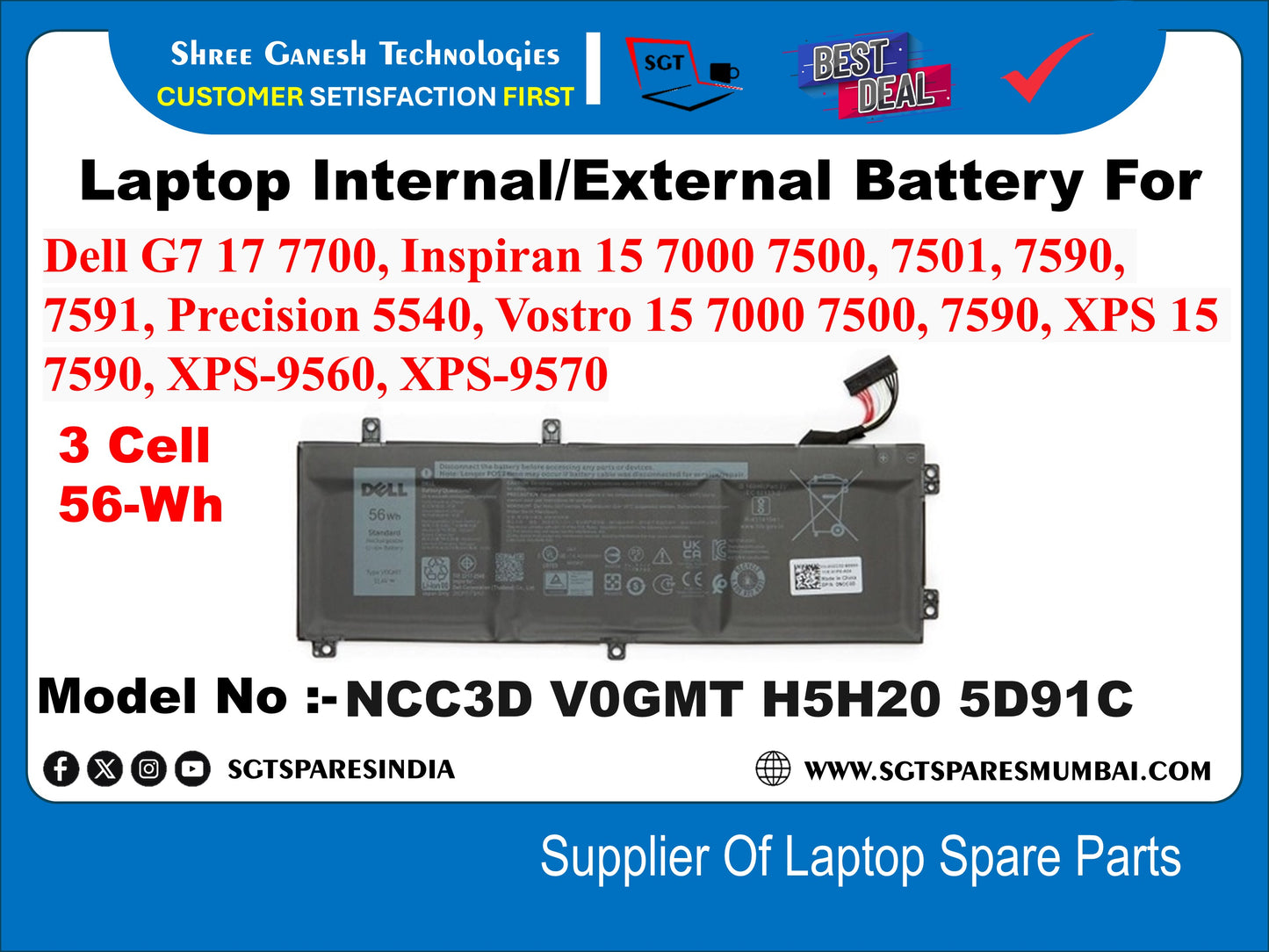 Laptop Internal Compatible Battery For Dell G7 17 7700, Inspiran 15 7000 7500, 7501, 7590, 7591, Precision 5540, Vostro 15 7000 7500, 7590, XPS 15 7590, XPS-9560, XPS-9570 3 Cell 56-Wh Model No : - NCC3D VOGMT H5H20 5D91C