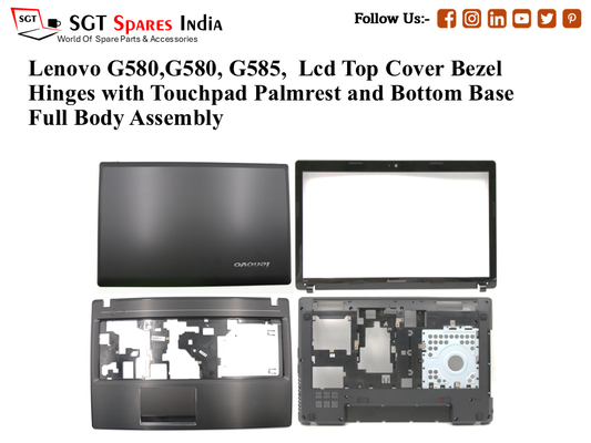 Lenovo G580,G580, G585, Laptop Lcd Top Cover Bezel Hinges with Touchpad Palmrest and Bottom Base Full Body Assembly