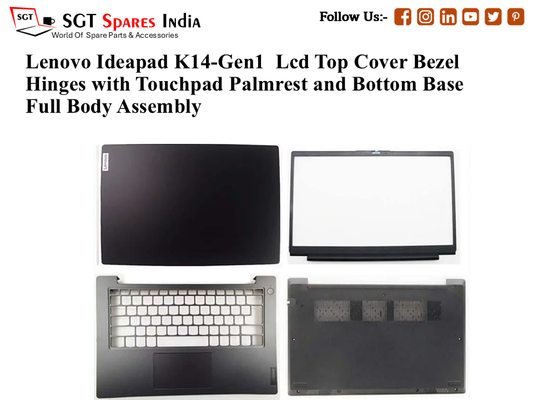 Lenovo Ideapad K14-Gen1 Laptop Lcd Top Cover Bezel Hinges with Touchpad Palmrest and Bottom Base Full Body Assembly