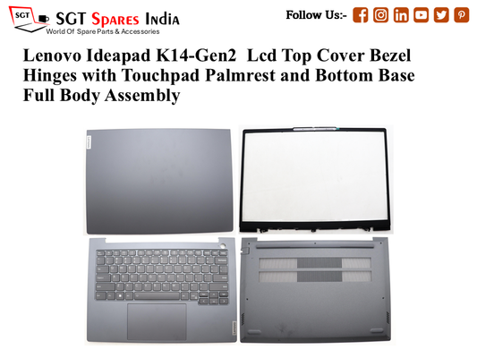 Lenovo Ideapad K14-Gen2 Laptop Lcd Top Cover Bezel Hinges with Touchpad Palmrest and Bottom Base Full Body Assembly