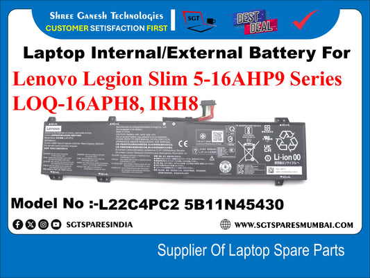 Laptop Internal Compatible Battery For Lenovo Legion Slim 5-16AHP9 Series, LOQ-16APH8, IRH8 Model No :-L22C4PC2, 5B11N45430