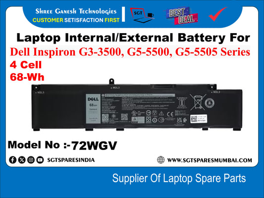 Laptop Internal Compatible Battery For Dell Inspiron G3-3500, G5-5500, G5-5505 Series 4 Cell 68-Wh Model No :-72WGV