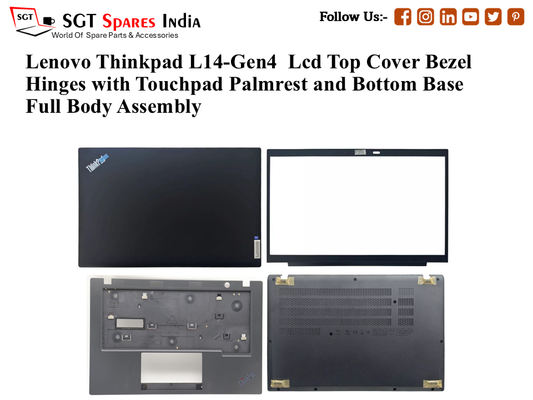 Lenovo Thinkpad L14-Gen4 Laptop Lcd Top Cover Bezel Hinges with Touchpad Palmrest and Bottom Base Full Body Assembly