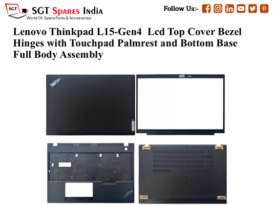 Lenovo Thinkpad L15-Gen4 Laptop Lcd Top Cover Bezel Hinges with Touchpad Palmrest and Bottom Base Full Body Assembly