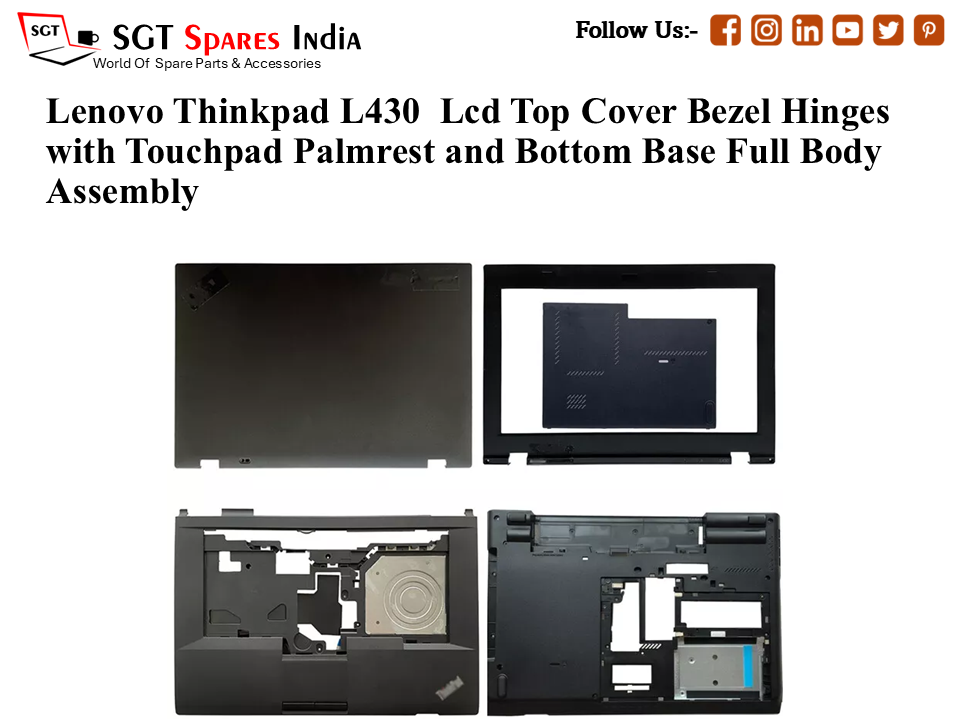 Lenovo Thinkpad L430 Laptop Lcd Top Cover Bezel Hinges with Touchpad Palmrest and Bottom Base Full Body Assembly