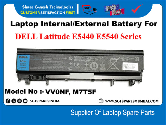 Laptop Compatible External Battery For DELL Latitude E5440 E5540 Series 65WH Model No :- VV0NF, M7T5F