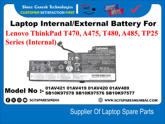 Laptop Internal Compatible Battery For Lenovo ThinkPad T470, A475, T480, A485, TP25 Series (Internal) Model No : - 01AV421, 01AV419, 01AV420, 01AV489,&nbsp; 5B10K97578, 5B10K97576, 5B10K97577