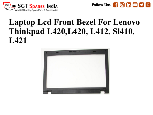 Laptop Lcd Front Bezel For Lenovo
Thinkpad L420,L420, L412, Sl410, L421