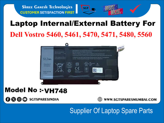 Laptop Internal Compatible Battery For Dell Vostro 5460, 5461, 5470, 5471, 5480, 5560 51.2wn Model No :-VH748