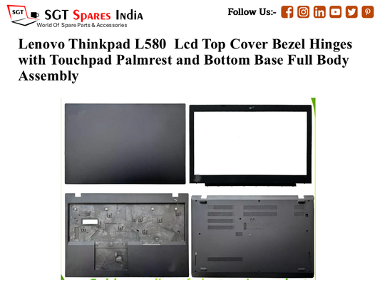 Lenovo Thinkpad L580 Laptop Lcd Top Cover Bezel Hinges with Touchpad Palmrest and Bottom Base Full Body Assembly