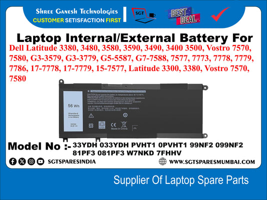 Laptop Internal Compatible Battery For Dell Latitude 3380, 3480, 3580, 3590, 3490, 3400 3500, Vostro 7570, 7580, G3-3579, G3-3779, G5-5587, G7-7588, 7577, 7773, 7778, 7779, 7786, 17-7778, 17-7779, 15-7577, Latitude 3300, 3380 Model No :- 33YDH 033YDH