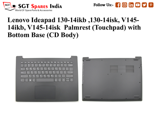 LENOVO IDEAPAD 130-14ISK, 130-14IKB, V145-14ISK, V145-14IKB Palmrest (Touchpad) with Bottom Base (CD Body)