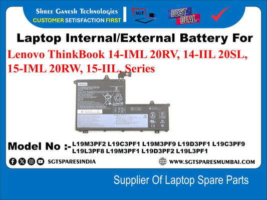 Laptop Internal Compatible Battery For Lenovo ThinkBook 14-IML 20RV, 14-IIL 20SL, 15-1MIL 20RW, 15-IIL, Series Model No :- L19M3PF2, L19C3PF1, L19M3PF9, L19D3PF1, L19C3PF9, L19L3PF8, L19M3PF1, L19D3PF2, L19L3PF1