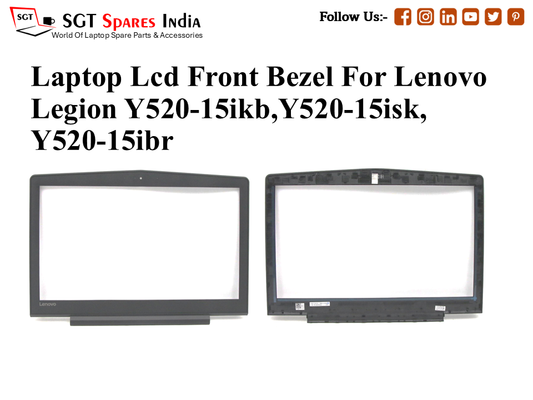 Laptop Lcd Front Bezel For Lenovo
Legion Y520-15ikb,Y520-15isk, Y520-15ibr