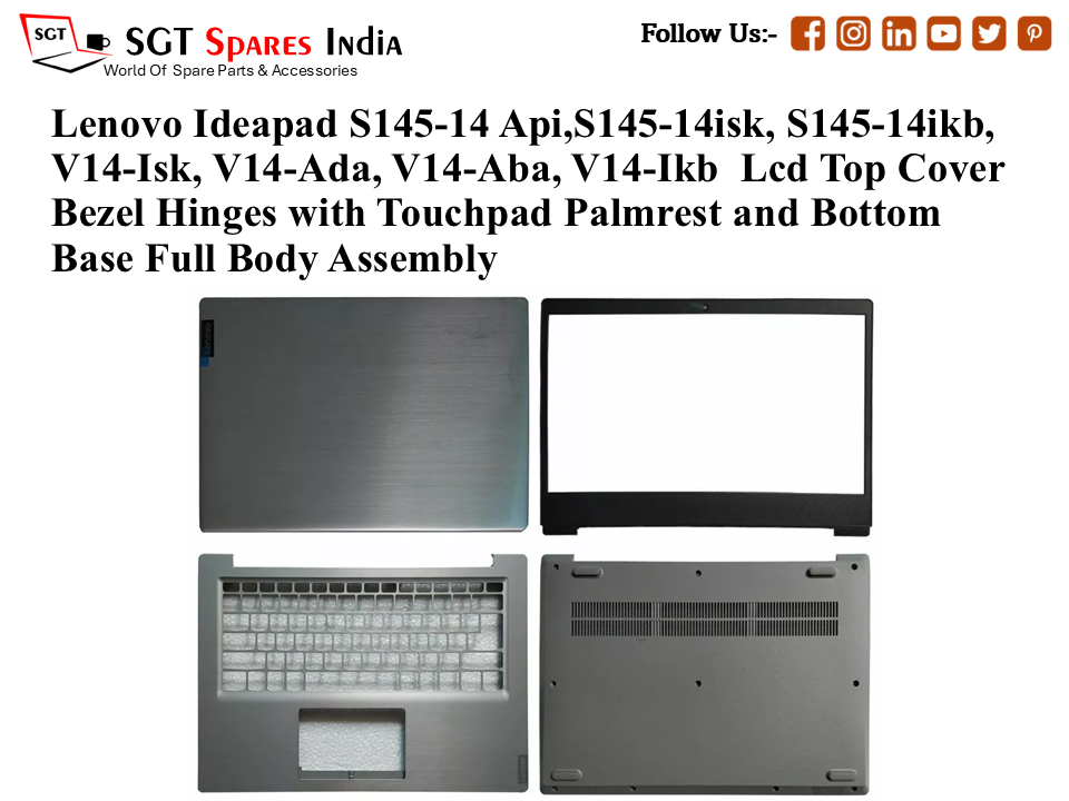 Lenovo Ideapad S145-14 Api,S145-14isk, S145-14ikb, V14-Isk, V14-Ada, V14-Aba, V14-Ikb Laptop Lcd Top Cover Bezel Hinges with Touchpad Palmrest and Bottom Base Full Body Assembly