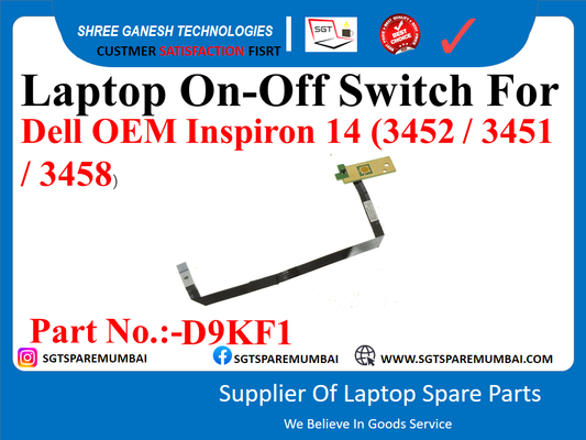 Laptop On-Off Switch For Dell OEM Inspiron 14 (3452 / 3451 / 3458, Part No.:-D9KF1