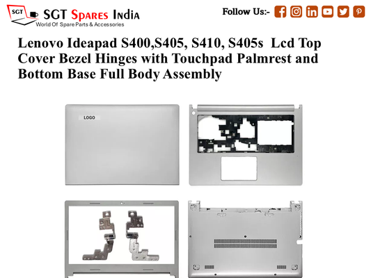 Lenovo Ideapad S400,S405, S410, S405s Laptop Lcd Top Cover Bezel Hinges with Touchpad Palmrest and Bottom Base Full Body Assembly