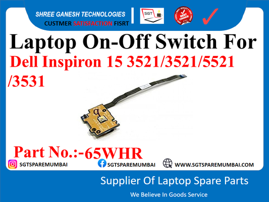 Laptop On-Off Switch For Dell Inspiron 15 3521/3521/5521 /3531 Part No.:-65WHR