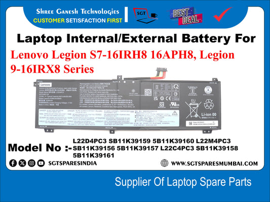 Laptop Internal Compatible Battery For Lenovo Legion S7-16IRH8 16APH8, Legion 9-16IRX8 Series Model No :- L22D4PC3, 5B11K39159, 5B11K39160, L22M4PC3, 5B11K39156, 5B11K39157, L22C4PC3, 5B11K39158, 511K39161