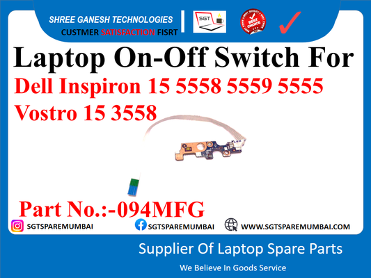 Laptop On-Off Switch For Dell Inspiron 15 5558 5559 5555 Vostro 15 3558 Part No.:-094MFG