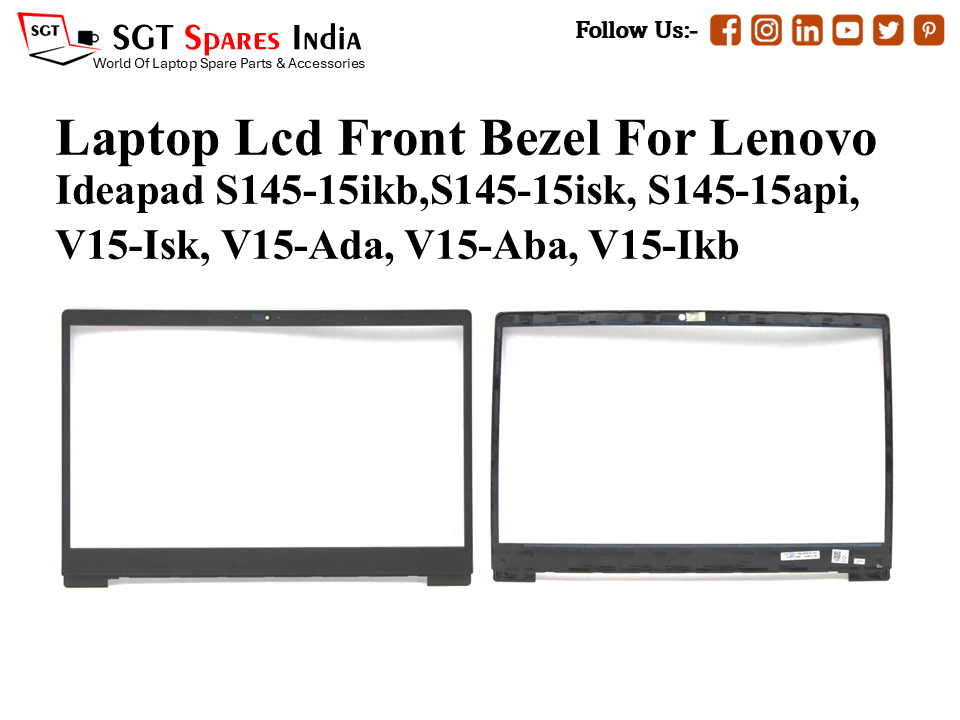 Laptop Lcd Front Bezel For Lenovo
Ideapad S145-15ikb,S145-15isk, S145-15api,
V15-Isk, V15-Ada, V15-Aba, V15-Ikb