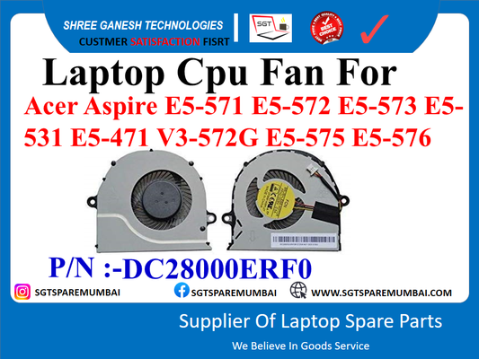 Laptop Cpu Fan For Acer Aspire E5-571 E5-572 E5-573 E5- 531 E5-471 V3-572G E5-575 E5-576 P/N :-DC28000ERF0