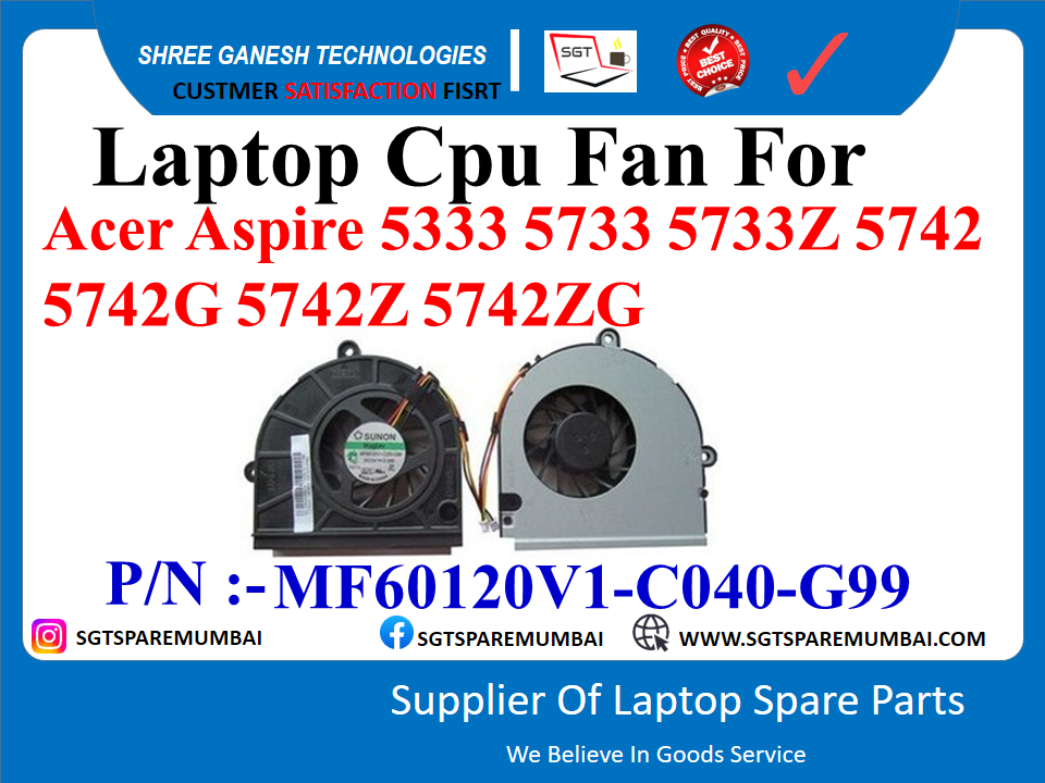 Laptop Cpu Fan For Acer Aspire 5333 5733 5733Z 5742 5742G 5742Z 5742ZG P/N :-MF60120V1-C040-G99