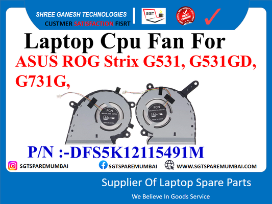 Laptop Cpu Fan For ASUS ROG Strix G531, G531GD, G731G, P/N :-DFS5K12115491M