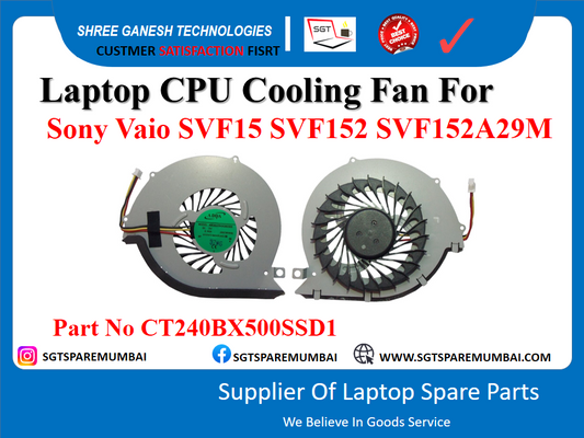 Laptop CPU Cooling Fan For Sony Vaio SVF15 SVF152 SVF152A29M Part No CT240BX500SSD1Laptop CPU Cooling Fan For Sony Vaio SVF15 SVF152 SVF152A29M Part No CT240BX500SSD1