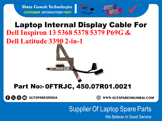 Laptop Internal Display Cable For Dell Inspiron 13 5368 5378 5379 P69G & Dell Latitude 3390 2-in-1 Part No:- OFTRJC, 450.07R01.0021