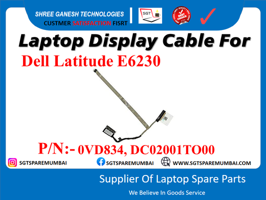 Laptop Display Cable For Dell Latitude E6230 P/N:- 0VD834, DC02001T000