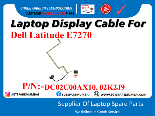 Laptop Display Cable For Dell Latitude E7270 P/N:-DC02C00AX10, 02K2.39