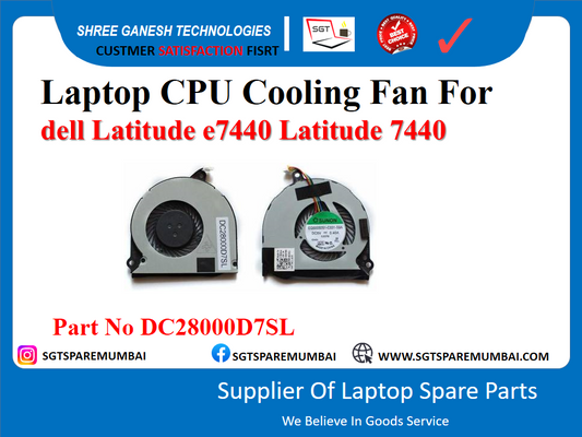 SGT spares india Laptop CPU Cooling Fan For dell Latitude e7440 Latitude 7440 Part No DC28000D7SL