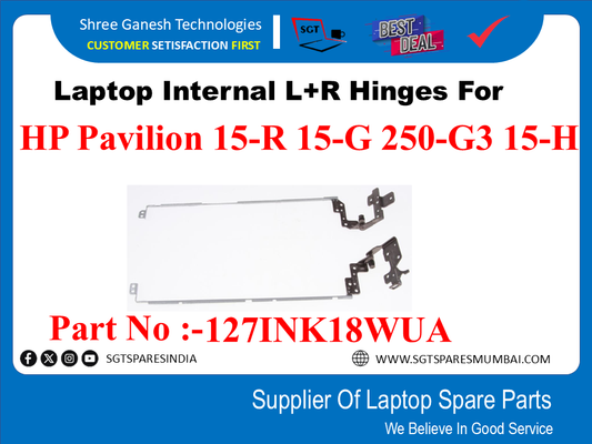 Laptop Internal L+R Hinges For  HP Pavilion 15-R 15-G 250-G3 15-H Part No :-127INKI8WUA