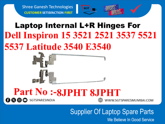 Laptop Internal L+R Hinges For Dell Inspiron 15 3521 2521 3537 5521 5537 Latitude 3540 E3540  Part No :-8JPHT 8JPHT