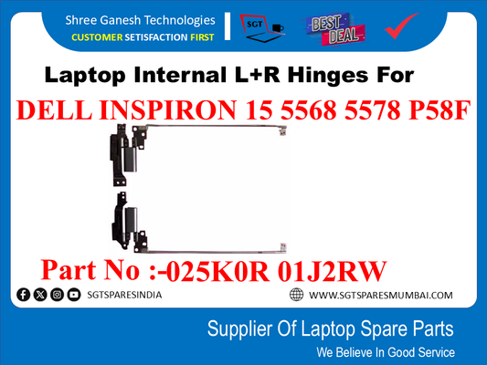 Laptop Internal L+R Hinges For DELL INSPIRON 15 5568 5578 P58F Part No :-025KO0R 01J2RW