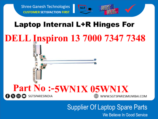 Laptop Internal L+R Hinges For DELL Inspiron 13 7000 7347 7348, Part No :-5WNIX 05WNIX