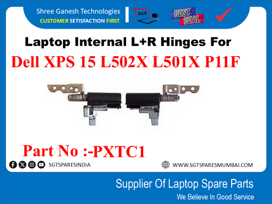 Laptop Internal L+R Hinges For Dell XPS 15 L502X L501X P11F  Part No :-PXTC1