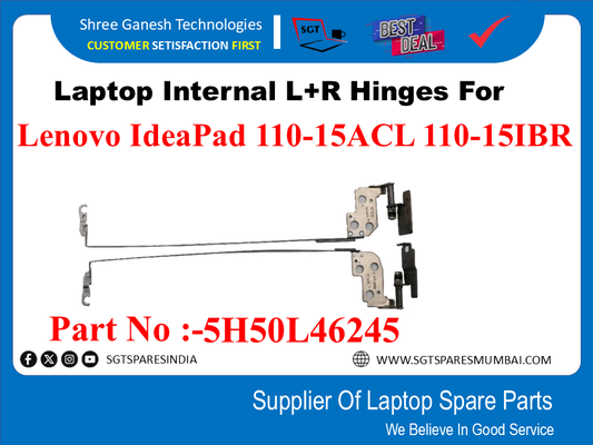 Laptop Internal L+R Hinges For Lenovo IdeaPad 110-15ACL 110-15IBR Part No :-5H50L4624