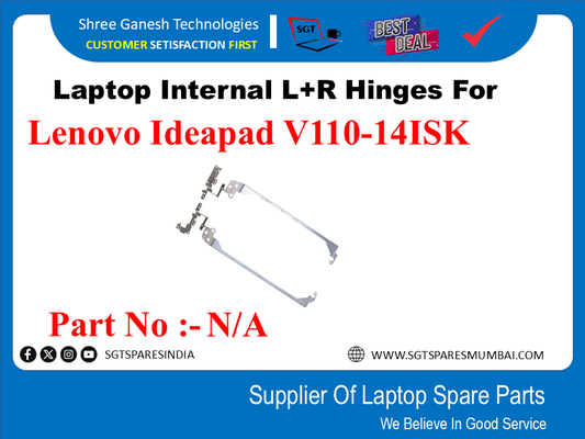 Laptop Internal L+R Hinges For Lenovo Ideapad V110-14ISK Part No :-N/A