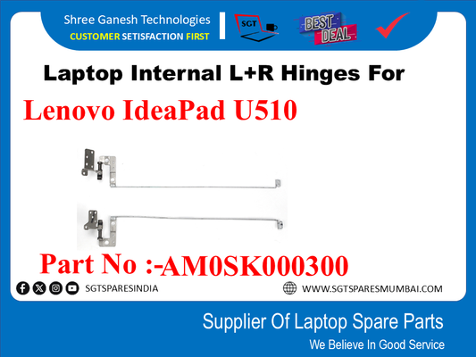 Laptop Internal L+R Hinges For Lenovo IdeaPad U510 Part No :-AM0SK000300