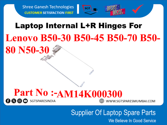 Laptop Internal L+R Hinges For Lenovo B50-30 B50-45 B50-70 B50- Part No :-AM14K000300