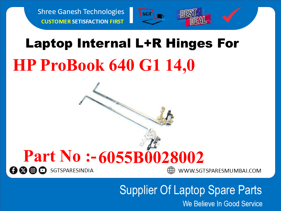 Laptop Internal L+R Hinges For HP ProBook 640 G1 14,0 Part No :-6055B0028002