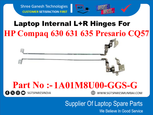 Laptop Internal L+R Hinges For HP Compaq 630 631 635 Presario CQ5S7 Part No :- LAOIM8U00-GGS-G