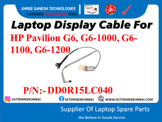 Laptop Display Cable For HP Pavilion G6, G6-1000, G6- 1100, G6-1200 P/N:- DDOR15LC040