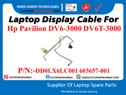 Laptop Display Cable For Hp Pavilion DV6-3000 DV6T-3000 P/N:-DDOLX6LC001 603657-001